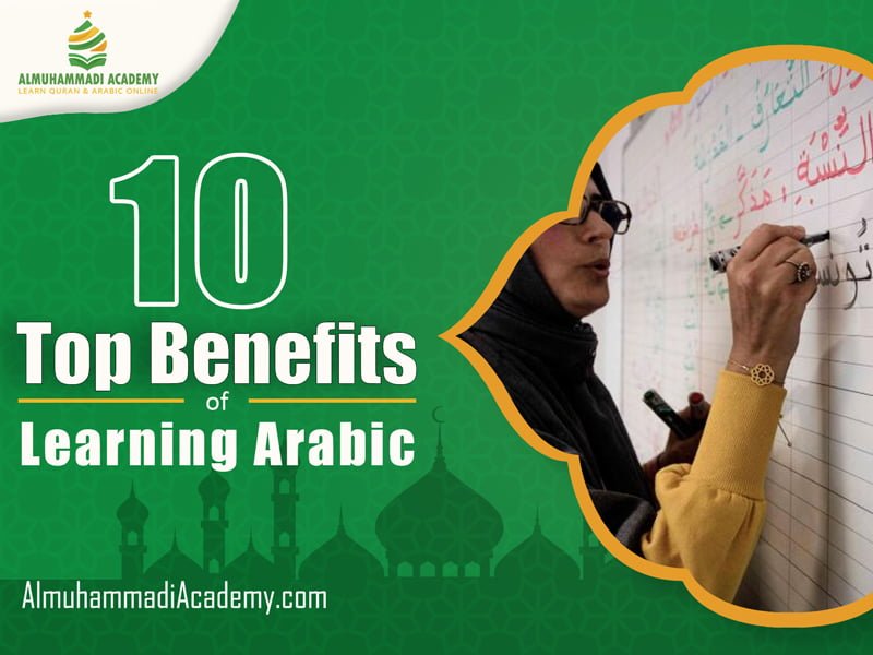 Top10 Benefits of Learning Arabic Language