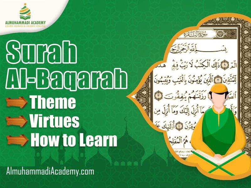 Surah Al-Baqarah: Theme, Virtues, and How to Learn