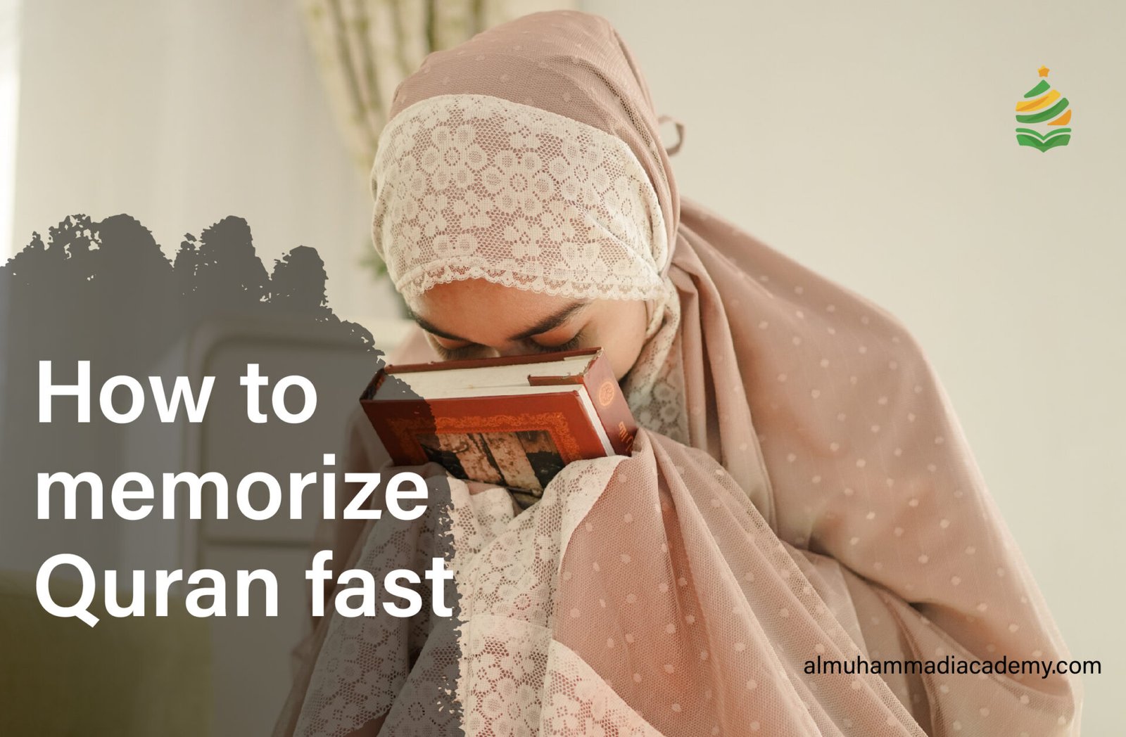 How to Memorize Quran Fast?