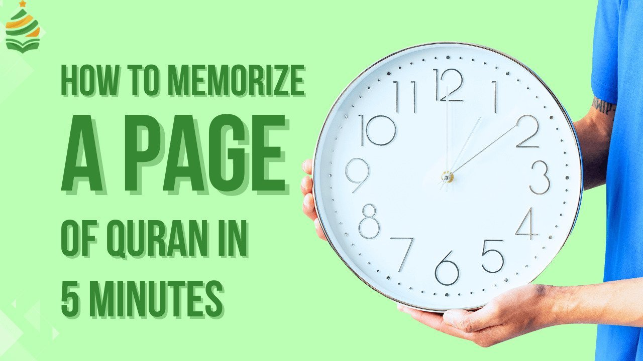 How to Memorize a Page of Quran in 5 Minutes