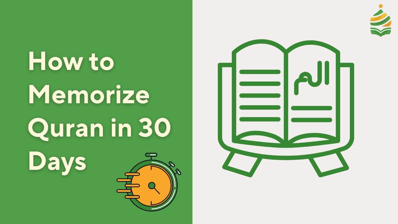 How to Memorize Quran in 30 Days?