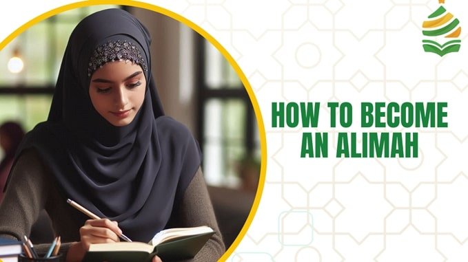 How to Become an Alimah