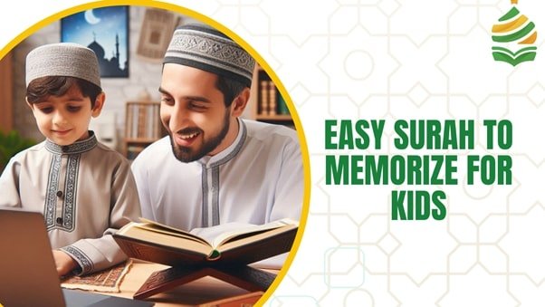 Easy Surah to Memorize For Kids
