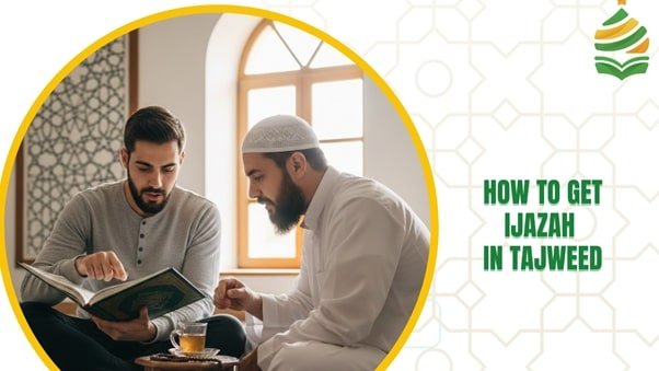 How to Get Ijazah in Tajweed